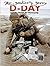 The Soldier's Story : D-Day and the Battle for Normandy