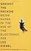 Against the Machine: Being Human in the Age of the Electronic Mob