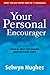 Your Personal Encourager