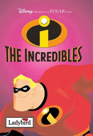The Incredibles: Film Tie-In (Hardcover)