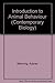 An introduction to animal behaviour (A Series of student texts in contemporary biology)