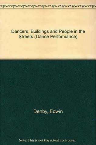 Dancers, Buildings and People in the Streets (Dance Performance)