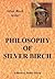 The Philosophy of Silver Birch