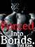 Forced into Bonds.