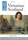 Victorian Scotland (Scottish History)