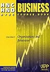 Hnc/Hnd Btec Core Unit 3 Organisations and Behaviour Business Course Book