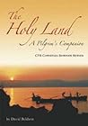The Holy Land: A Pilgrim's Companion