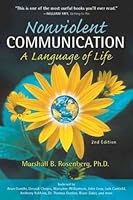 Nonviolent Communication: A Language of Life by Marshall B ...