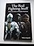 The Real Fighting Stuff by Tobias Capwell