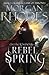 Rebel Spring (Falling Kingd...