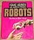 Robots: Machines in Man's Image