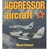 Aggressor Aircraft (Osprey Colour Series) Aggressor Aircraft (Osprey Colour Series)