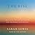 The Rise: Creativity, the Gift of Failure, and the Search for Mastery