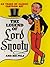 The legend of Lord Snooty and his pals