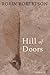 Hill of Doors by Robin   Robertson