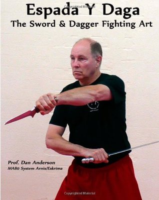 Espada Y Daga: The Sword & Dagger Fighting Art (Paperback)