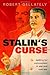 Stalin's Curse: Battling for Communism in War and Cold War