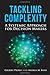 Tackling Complexity: A Systemic Approach for Decision Makers