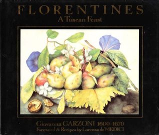 Florentines: A Tuscan Feast (Hardcover)