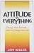 Attitude is Everything