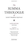The Summa Theologiae Of St. Thomas Aquinas: Latin-English Edition, Prima Pars, Q. 1-64 (Volume 1)