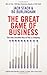 The Great Game of Business: The Only Sensible Way to Run a Company