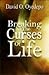 Breaking the Curses of Life by David Oyedepo