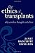 The Ethics of Transplants: ...