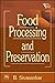 Food Processing And Preservation by Sivasankar
