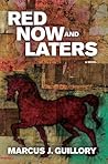 Red Now and Laters by Marcus J. Guillory