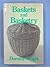 Baskets and basketry