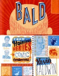 Bald! : Slapheads, Eggheads and Comb-Overs (Hardcover)