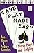 Card Play Made Easy 1: Safe...