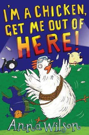 I'm a Chicken, Get Me Out of Here! (Paperback)