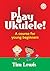 Play Ukulele A Course for Y...