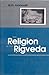 The Religion of the Rigveda