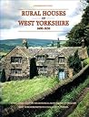Rural houses of West Yorkshire, 1400-1830 (Supplementary series) Rural houses of West Yorkshire, 1400-1830 (Supplementary series)