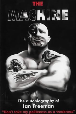 The Machine: The Autobiography of Ian Freeman (Hardcover)