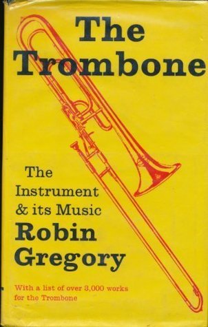 The Trombone (Hardcover)
