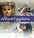The Ancient Egyptians Their Lives and their World /anglais