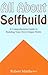 All About Selfbuild: A Comp...