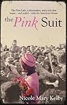 The Pink Suit by Nicole Mary Kelby The Pink Suit by Nicole Mary Kelby
