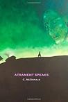 Atrament Speaks by C.  McDonald