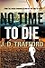 No Time To Die (Michael Collins, #2)