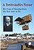 Pembrokeshire Pioneer, A - Bill Frost of Saundersfoot, The First Man to Fly
