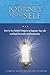 The Journey into Self: How to Use Guided Imagery to Empower Your Life and Heal Physically and Emotionally