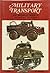 Military Transport Of World War II (Mechanised Warfare In Colour)