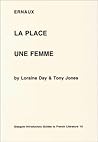 La Place - Une Femme, Ernaux: Critical Monographs in English (Glasgow Introductory Guides to French Literature) La Place - Une Femme, Ernaux: Critical Monographs in English (Glasgow Introductory Guides to French Literature)