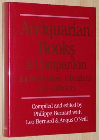 Antiquarian Books: A Companion for Booksellers, Librarians and Collectors (Hardcover)