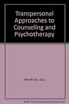 Transpersonal Approaches to Counseling and Psychotherapy Transpersonal Approaches to Counseling and Psychotherapy